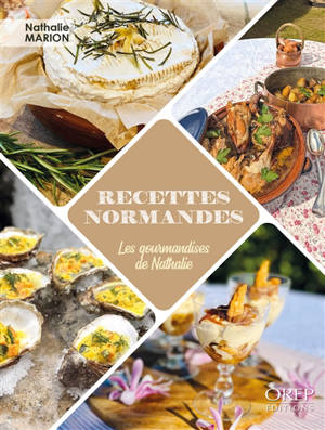 Recettes normandes : les gourmandises de Nathalie