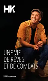 Une vie de rêves et de combats