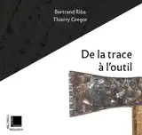 De la trace à l'outil