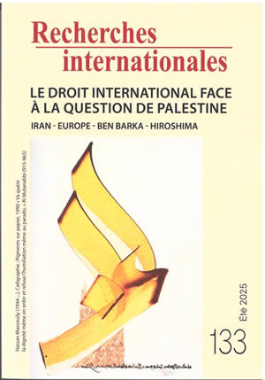 Recherches internationales, n° 133. Le droit international face à la question de Palestine