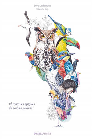 Chroniques épiques de héros à plumes