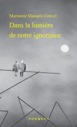 Dans la lumière de notre ignorance