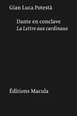 Dante en conclave : la lettre aux cardinaux