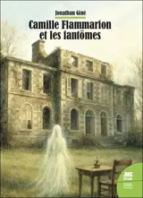 Camille Flammarion et les fantômes