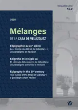 Mélanges de la Casa de Velazquez, n° 55-2. L'épigraphie au XXIe siècle : le cercle du détroit de Gibraltar : un paradigme en révision. Epigrafia en el siglo XXI : el circulo del estrecho de Gibraltar : un paradigma sometido a revision. Epigraphy in t