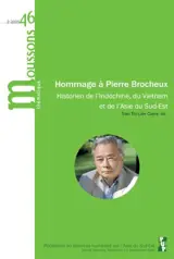 Moussons, n° 46. Hommage à Pierre Brocheux (1931-2022) : historien de l'Indochine, du Vietnam et de l'Asie du Sud-Est