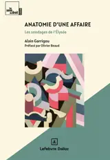 Anatomie d'une affaire : les sondages de l'Elysée