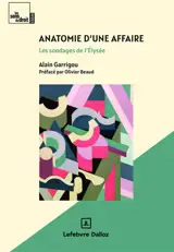 Anatomie d'une affaire : les sondages de l'Elysée