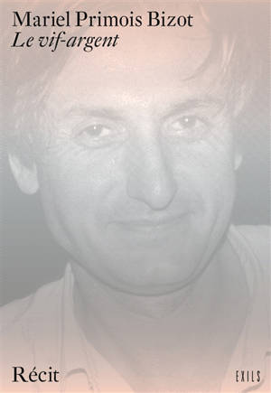 Le vif-argent : récit