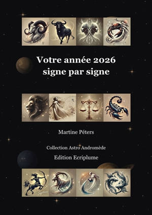 Votre année 2026 signe par signe : Votre année 2026 signe par signe Vol. 1