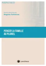 Penser la famille au pluriel