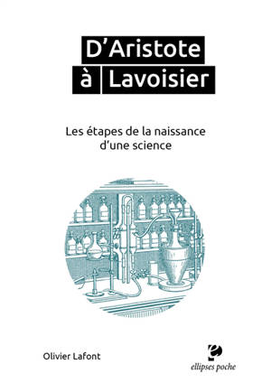 D'Aristote à Lavoisier : les étapes de la naissance d'une science