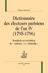 Dictionnaire des électeurs parisiens de l'an IV (1795-1796) : bourgeois en révolution de Acheney à Delarsille
