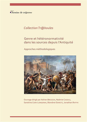 Genre et hétéronormativité dans les sources depuis l'Antiquité : Approches méthodologiques