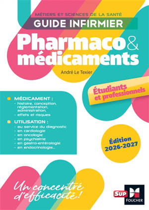 Guide infirmier : pharmaco & médicaments : métiers et sciences de la santé
