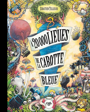 A 20.000 lieues de la carotte bleue