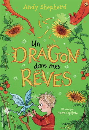 Un dragon dans.... Vol. 4. Un dragon dans mes rêves
