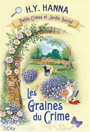 Petits crimes et jardin secret. Vol. 3. Les graines du crime