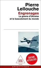 Engrenages : la guerre d'Ukraine et le basculement du monde