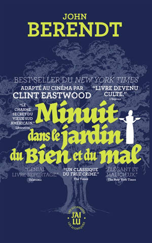 Minuit dans le jardin du bien et du mal : Savannah, Géorgie, chronique d'une ville