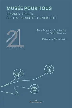 Musée pour tous : regards croisés sur l'accessibilité universelle