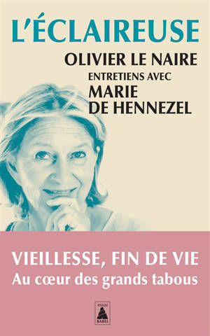 L'éclaireuse : entretiens avec Marie de Hennezel