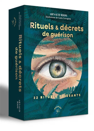 Rituels & décrets de guérison : 32 rituels puissants