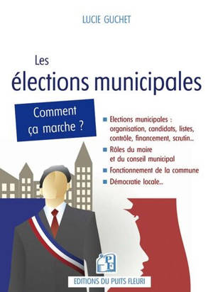 Les élections municipales... comment ça marche ?
