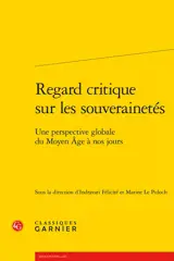 Regard critique sur les souverainetés : une perspective globale du Moyen Age à nos jours
