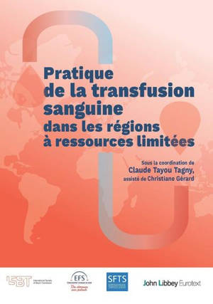 Pratique de la transfusion sanguine dans les régions à ressources limitées