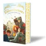 Les enlumineuses. Vol. 1. Il faut sauver Jeanne d'Arc