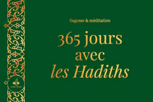 365 jours avec les hadiths : sagesse & méditation : vert