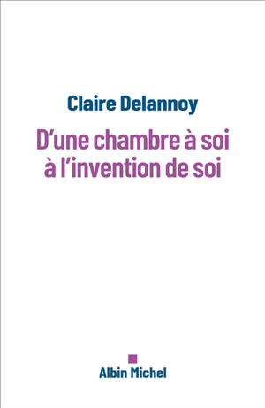 D'une chambre à soi à l'invention de soi