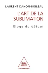 L'art de la sublimation : éloge du détour