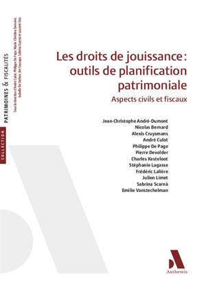 Les droits de jouissance : outils de planification patrimoniale : aspects civils et fiscaux