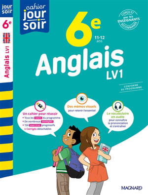 Anglais LV1 6e, 11-12 ans : conforme au programme