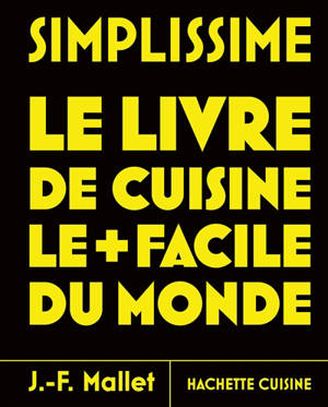 Simplissime : le livre de cuisine le + facile du monde