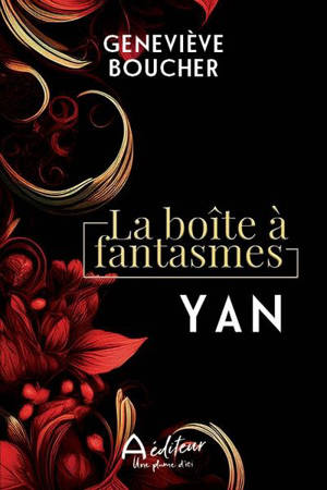La boîte à fantasmes : Yan