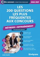 Les 200 questions les plus fréquentes aux concours, cat. A, cat. B, cat. C : méthode + entraînement : 2026-2027