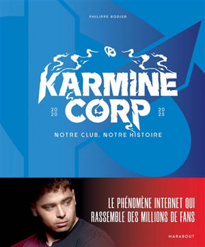 Karmine Corp : notre club, notre histoire : 2020-2025