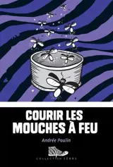 Courir les mouches à feu