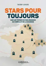 Stars pour toujours : sur les tombes de 300 légendes du cinéma et de la chanson
