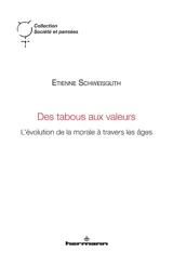 Des tabous aux valeurs : l'évolution de la morale à travers les âges