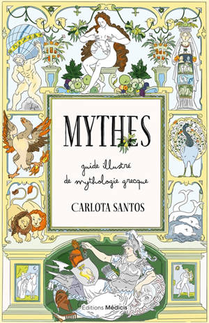 Mythes : guide illustré de mythologie grecque