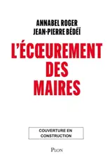 L'écoeurement des maires