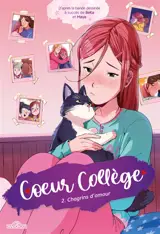 Coeur collège. Vol. 2. Chagrins d'amour