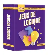 Mon année en 365 jours : 2026 : Jeux de logique