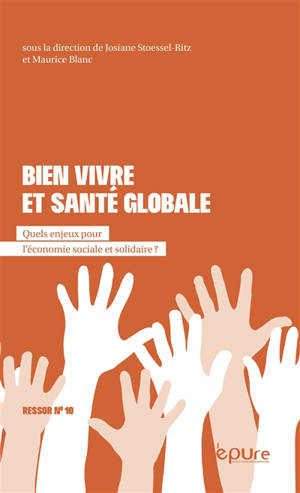 Bien vivre et santé globale : quels enjeux pour l'économie sociale et solidaire ?