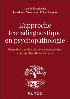 L'approche transdiagnostique en psychopathologie : alternative aux classifications nosographiques et perspectives thérapeutiques
