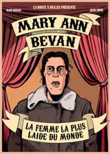 Mary Ann Bevan : la femme la plus laide du monde